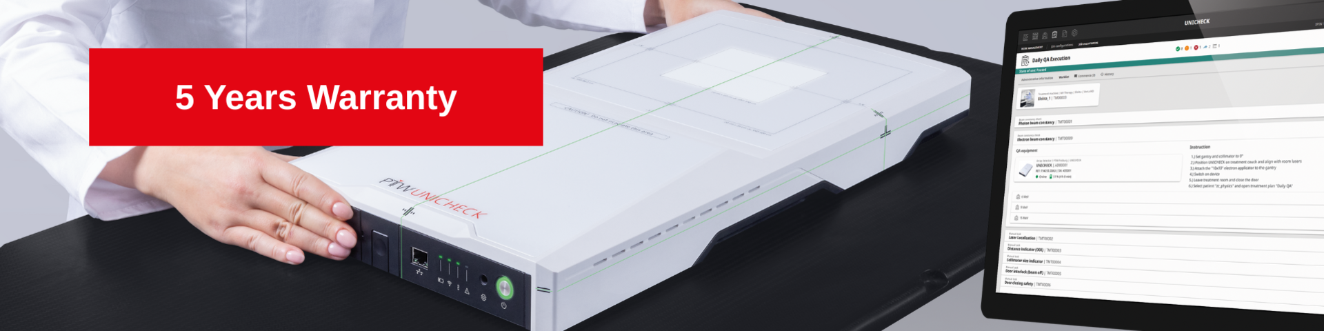 UNICHECK® The Daily QA Solution with 5 Years Warranty